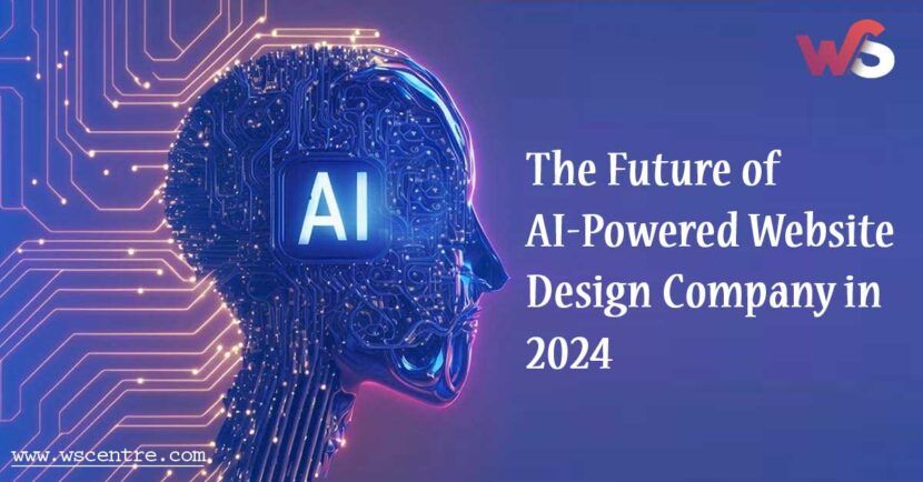 The Future of AI-Powered Website Design Company in 2024