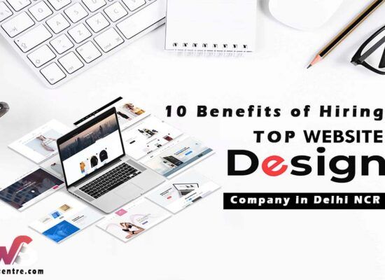 10 Benefits of Hiring a Top Website Designing Company